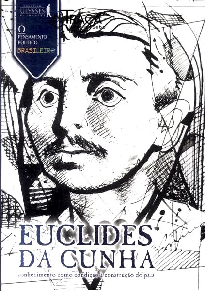 Euclides Da Cunha: Conhecimento Como Condição À Construção Do País