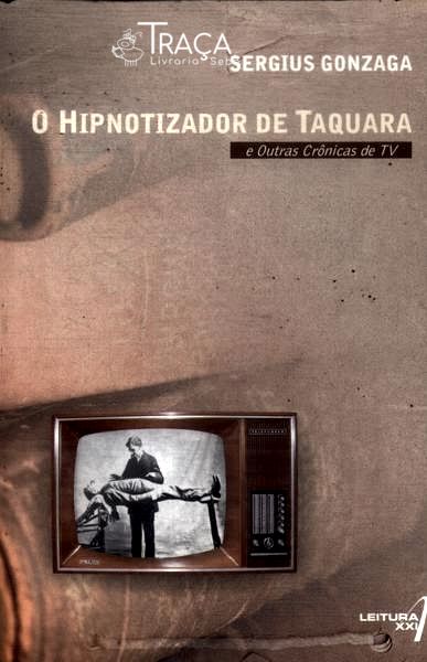 O Hipnotizador De Taquara