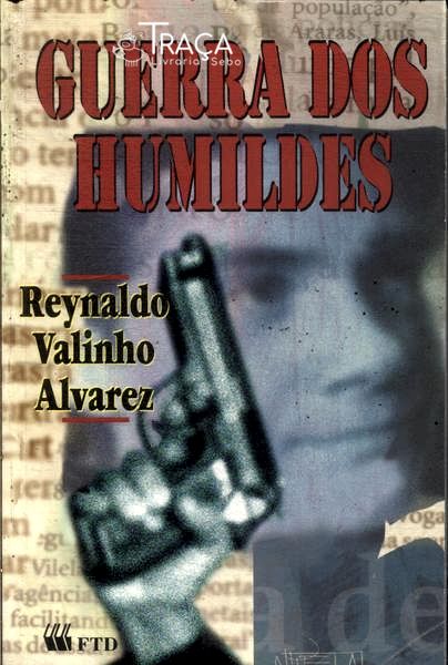 A Guerra Dos Humildes