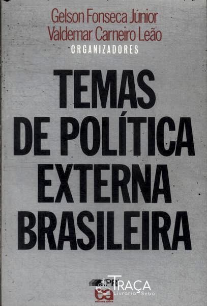 Temas De Política Externa Brasileira