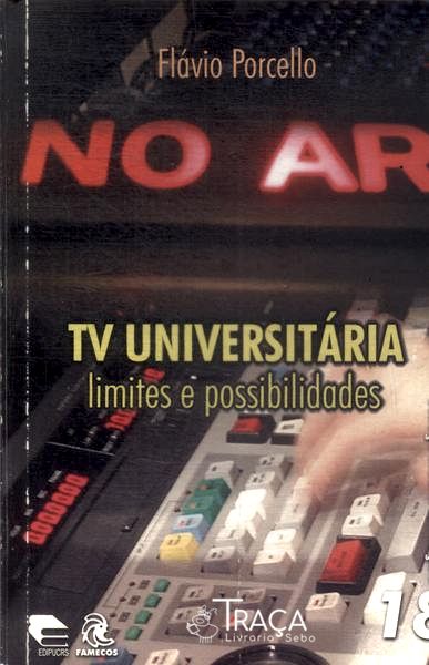 Tv Universitária: Limites e Possibilidades