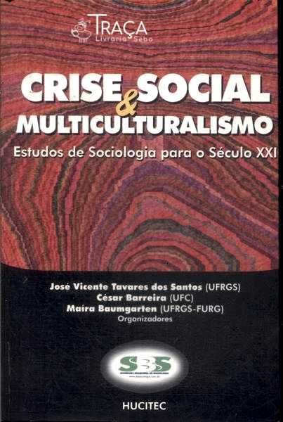 Crise Social & Multiculturalismo