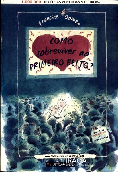 Como Sobreviver Ao Primeiro Beijo