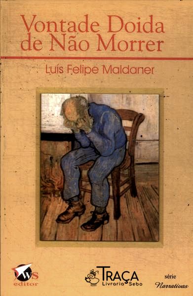 Vontade Doida De Não Morrer