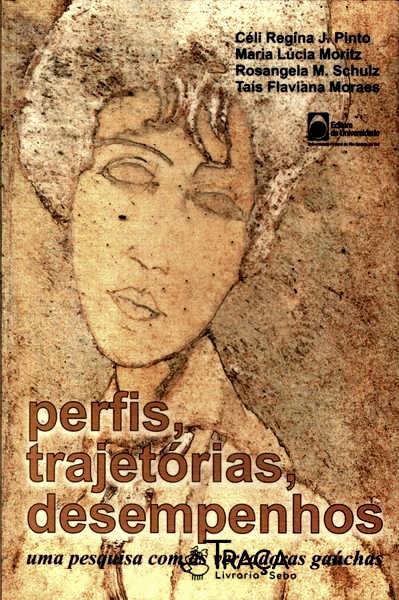 Perfis, Trajetórias, Desempenhos