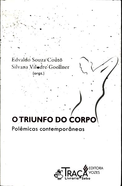 O Triunfo Do Corpo
