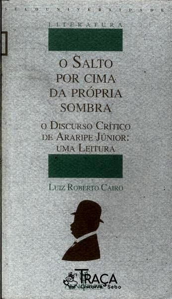 O Salto por Cima da Própria Sombra