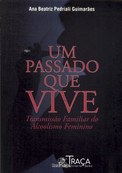 Um Passado Que Vive