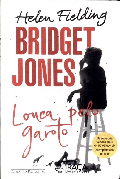 Bridget Jones: Louca Pelo Garoto