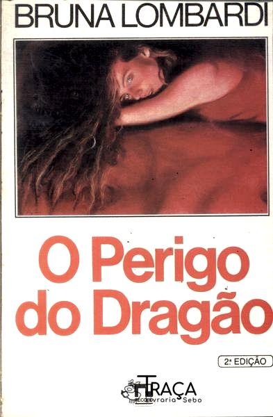 O Perigo Do Dragão