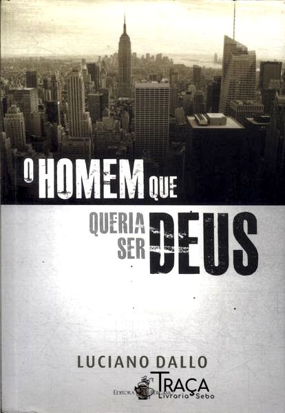 O Homem Que Queria Ser Deus