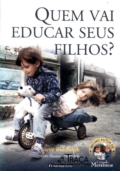 Quem Vai Educar Seus Filhos?