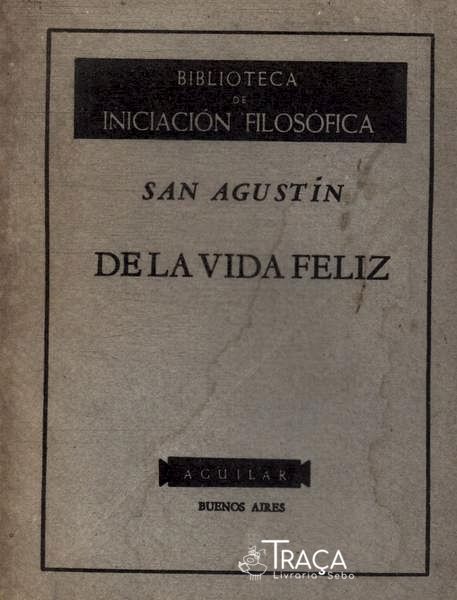 De La Vida Feliz