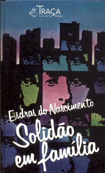 Solidão Em Família