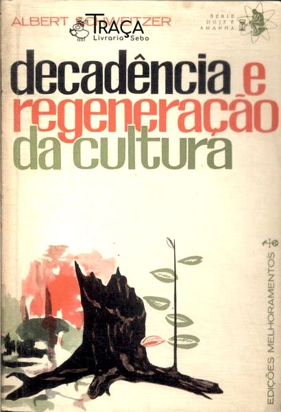 Decadência E Regeneração Da Cultura