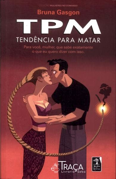 Tpm: Tendência para Matar