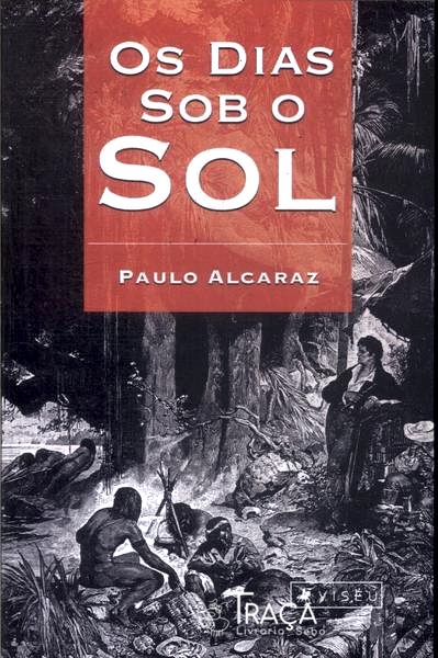 Os Dias Sob O Sol