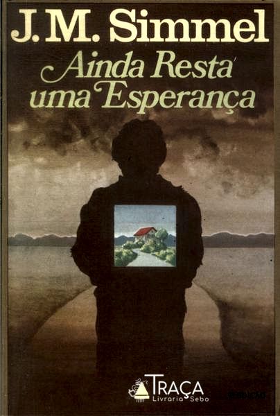 Ainda Resta Uma Esperança
