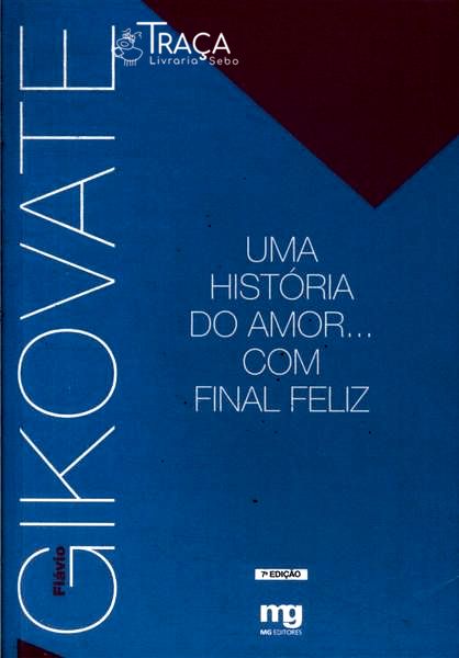 Uma História do Amor... com Final Feliz