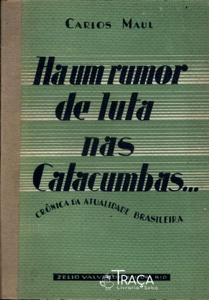 Há Um Rumor De Luta Nas Catacumbas