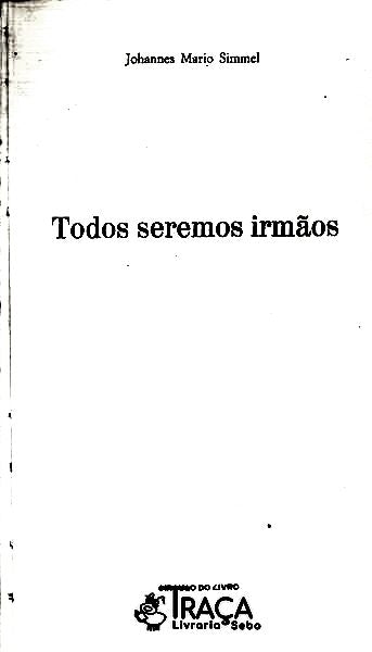 Todos Seremos Irmãos