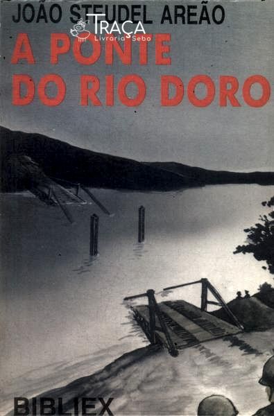 A Ponte Do Rio Doro