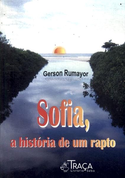 Sofia A História De Um Rapto