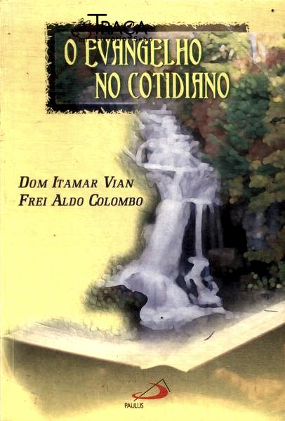 O Evangelho No Cotidiano (autografado)