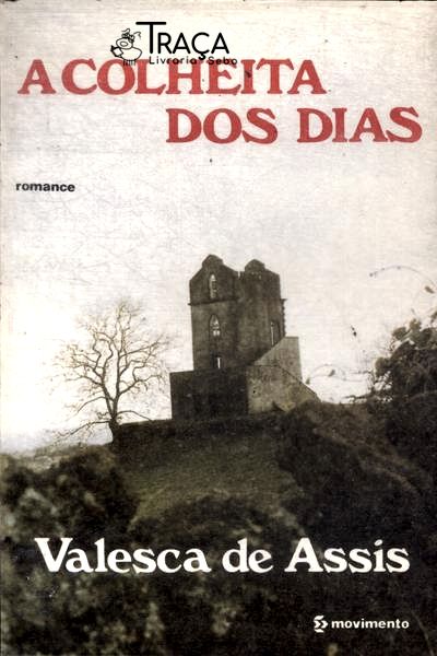 A Colheita dos Dias
