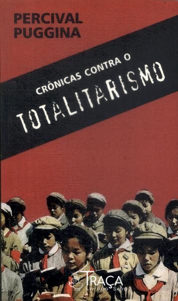Crônicas Contra o Totalitarismo (autógrafo)