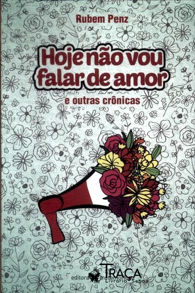 Hoje Não Vou Falar de Amor (autógrafo)