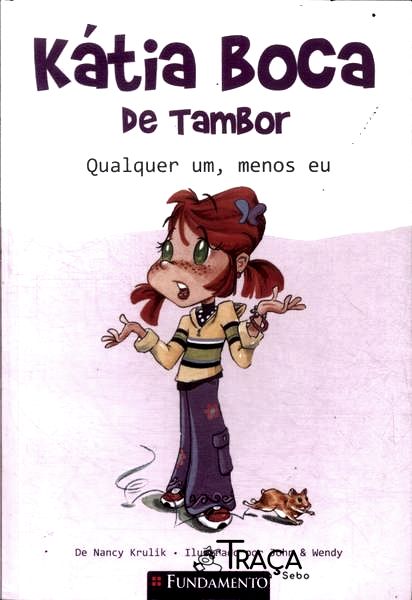 Kátia Boca De Tambor: Qualquer Um Menos Eu