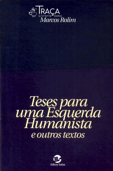 Teses Para Uma Esquerda Humanista