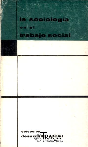 La Sociologia En El Trabajo Social