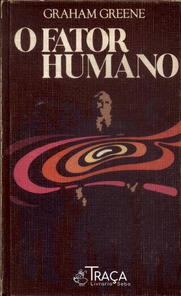 O Fator Humano