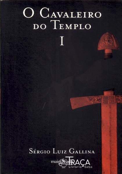 O Cavaleiro Do Templo Vol 1