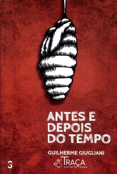 Antes E Depois Do Tempo (autógrafo)