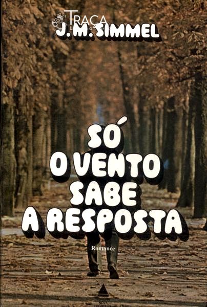 Só O Vento Sabe A Resposta