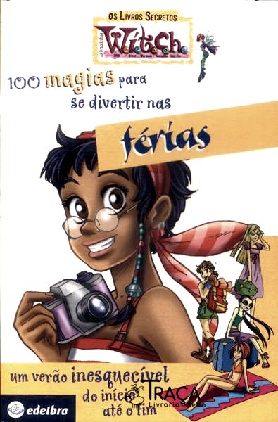 Witch: 100 Magias Para Se Divertir Nas Férias