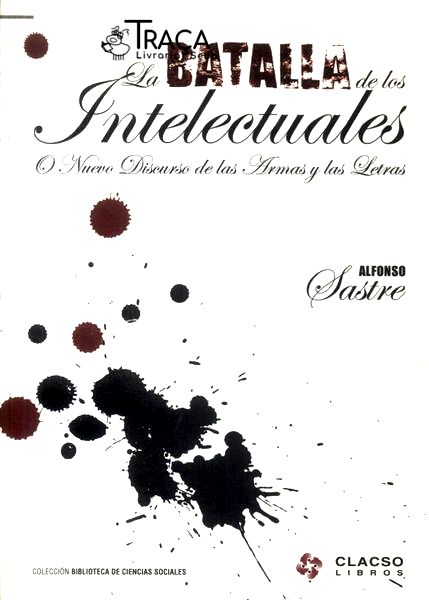 La Batalla De Los Intelectuales