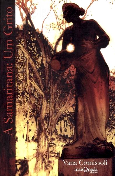 A Samaritana: Um Grito