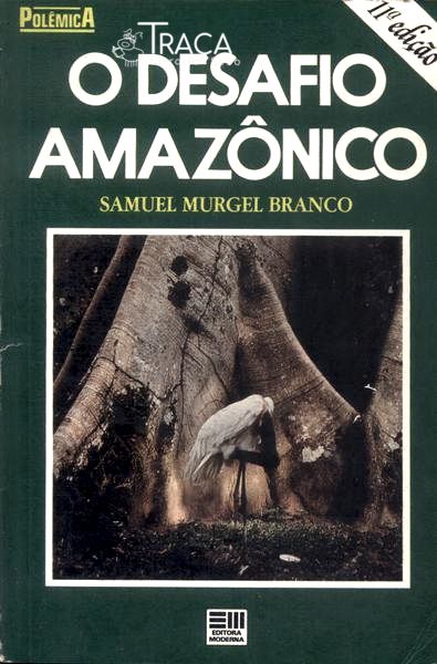 O Desafio Amazônico