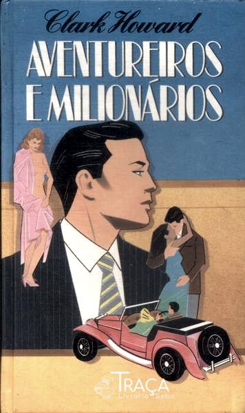 Aventureiros e Milionários