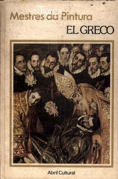 Mestres Da Pintura: El Greco