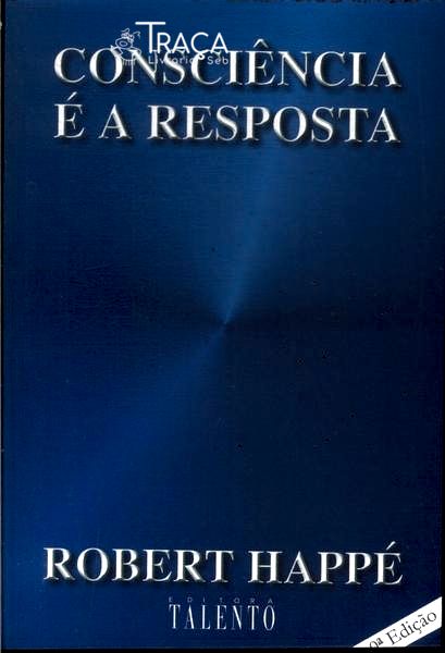Consciência É a Resposta