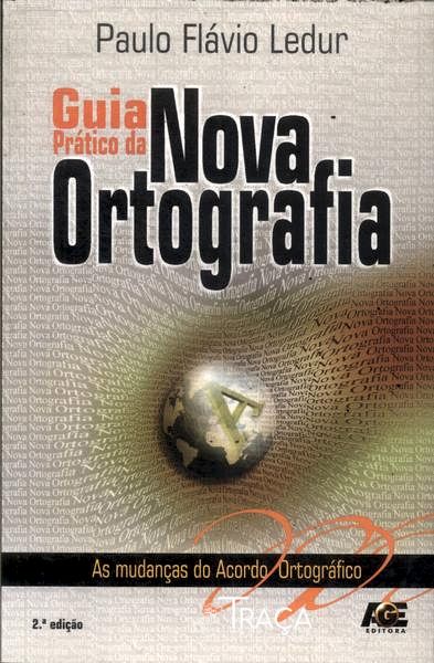 Guia Prático da Nova Ortografia
