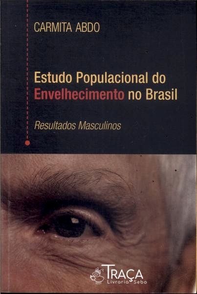 Estudo Populacional do Envelhecimento No Brasil