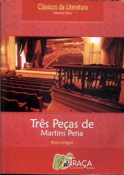 Três Peças de Martins Pena