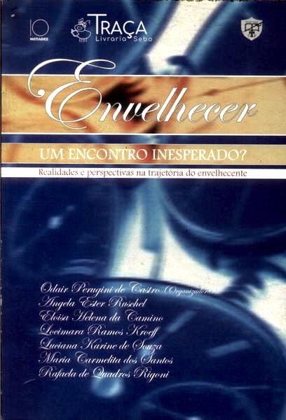 Envelhecer: Um Encontro Inesperado?