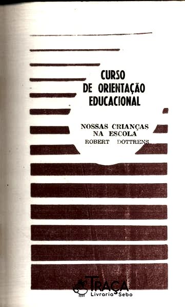 Curso de Orientação Educacional - Nossas Crianças Na Escola